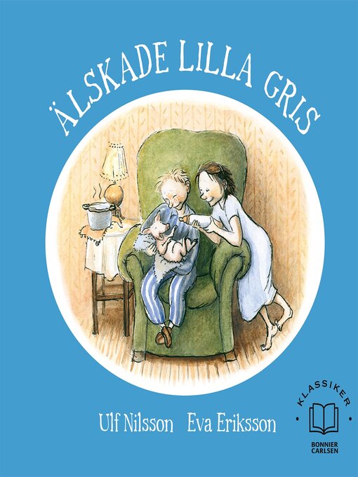 Titeldetaljer för Älskade lilla gris av Ulf Nilsson - Tillgänglig